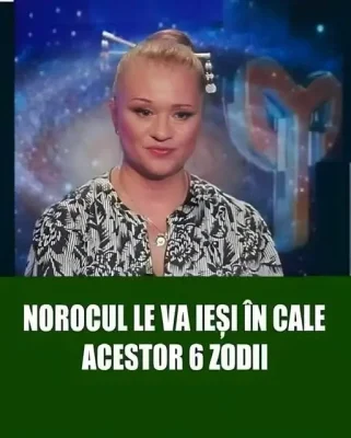 Șase zodii care vor avea parte de noroc fără margini în toate aspectele vieții! Vezi dacă ești printre ele!