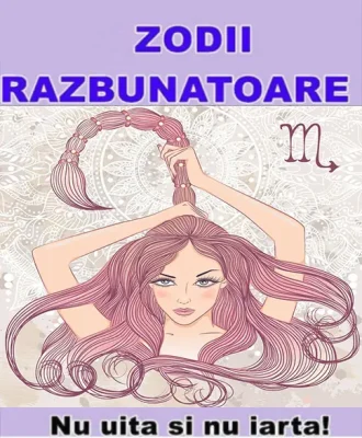 Acestea sunt cele mai răzbunătoare zodii. Una dintre ele te lasă fără iubit, fără job și fără bani dacă o superi.