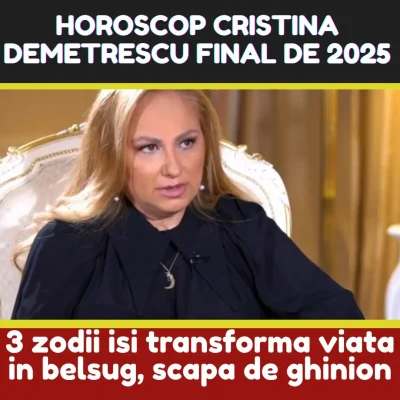 Horoscop Cristina Demetrescu pentru finalul lui 2025: Zodiile care sunt ghidate „spre direcția în care trebuia să ajungă de mult timp”