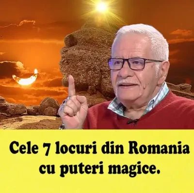 Cele 7 locuri din România cu puteri magice. Mihai Voropchievici a făcut anunțul, sunt unice pe Glob