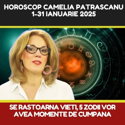 Zodia care pierde tot în ianuarie 2026! Camelia Pătrășcanu a făcut anunțul trist, se rupe lanțul de iubire pentru ei