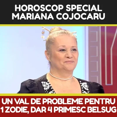 Mariana Cojocaru rupe tăcerea! Zodia care se umple de bani până în 2032 și nativii loviți crunt de karma. Urmează 7 ani de foc