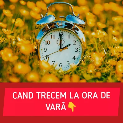 E oficial! Ce se întâmplă cu ora de vară în România. Anunțul care îi vizează pe toți românii în 2026