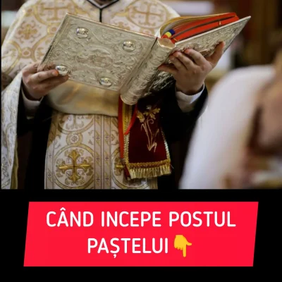 Singura zi cu cruce roșie din februarie 2026! Când începe Postul Paștelui și ce trebuie să facă toți credincioșii