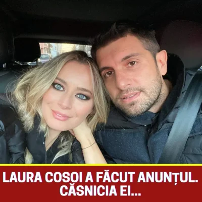 Adevărul despre căsnicia Laurei Cosoi! Vedeta a recunoscut totul: „Avem momente tensionate, nu e totul roz”