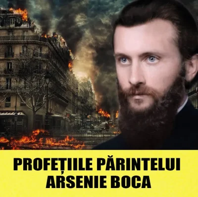 Profeția lui Arsenie Boca despre București: „Va fi șters de pe fața pământului”. Ce îi așteaptă pe toți românii