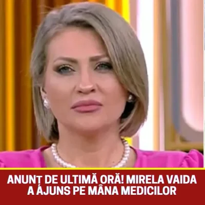 Mirela Vaida a ajuns de urgență la spital! Verdictul medicilor e dur: „Nu mai vorbesc de două zile”