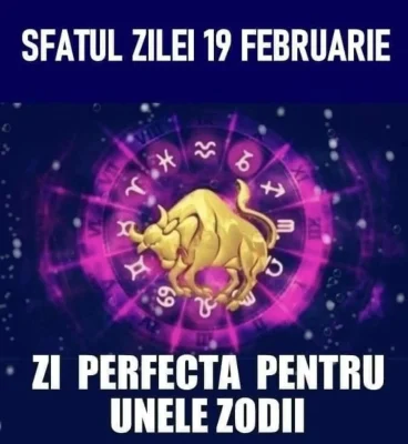 Zodia care dă lovitura la bani pe 19 februarie! Cine primește o promovare și cine trebuie să tacă imediat
