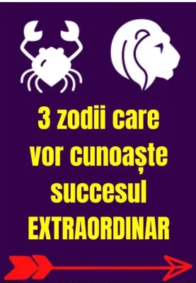 Vestea momentului pentru Leu, Scorpion și Rac! Viața li se schimbă radical, norocul le bate la ușă de azi
