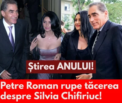 Petre Roman a spus totul despre Silvia Chifiriuc! Calvarul prin care a trecut artista: „Ea a fost ținta”