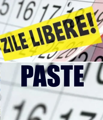 Vestea pe care o așteptau toți românii! Câte zile libere avem de Paște în 2026. Cine stă acasă 10 zile