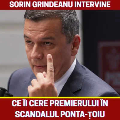 Lovitură pentru Ilie Bolojan! Grindeanu a spus clar de ce trebuie demis. Scandal uriaș cu fiica lui Victor Ponta