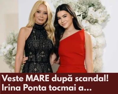 Vestea momentului despre fiica lui Victor Ponta! Ce a reușit Irina după clipele de coșmar trăite în Dubai