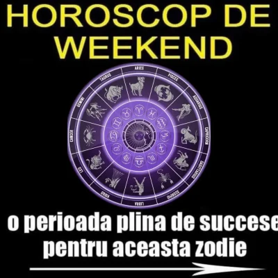 Zodiile care dau lovitura în weekendul 14-15 martie! Cine sunt nativii care primesc vestea momentului chiar acum