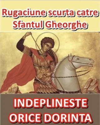 Rugăciunea scurtă către Sfântul Gheorghe care îți îndeplinește orice dorință! Ce trebuie să rostești chiar acum